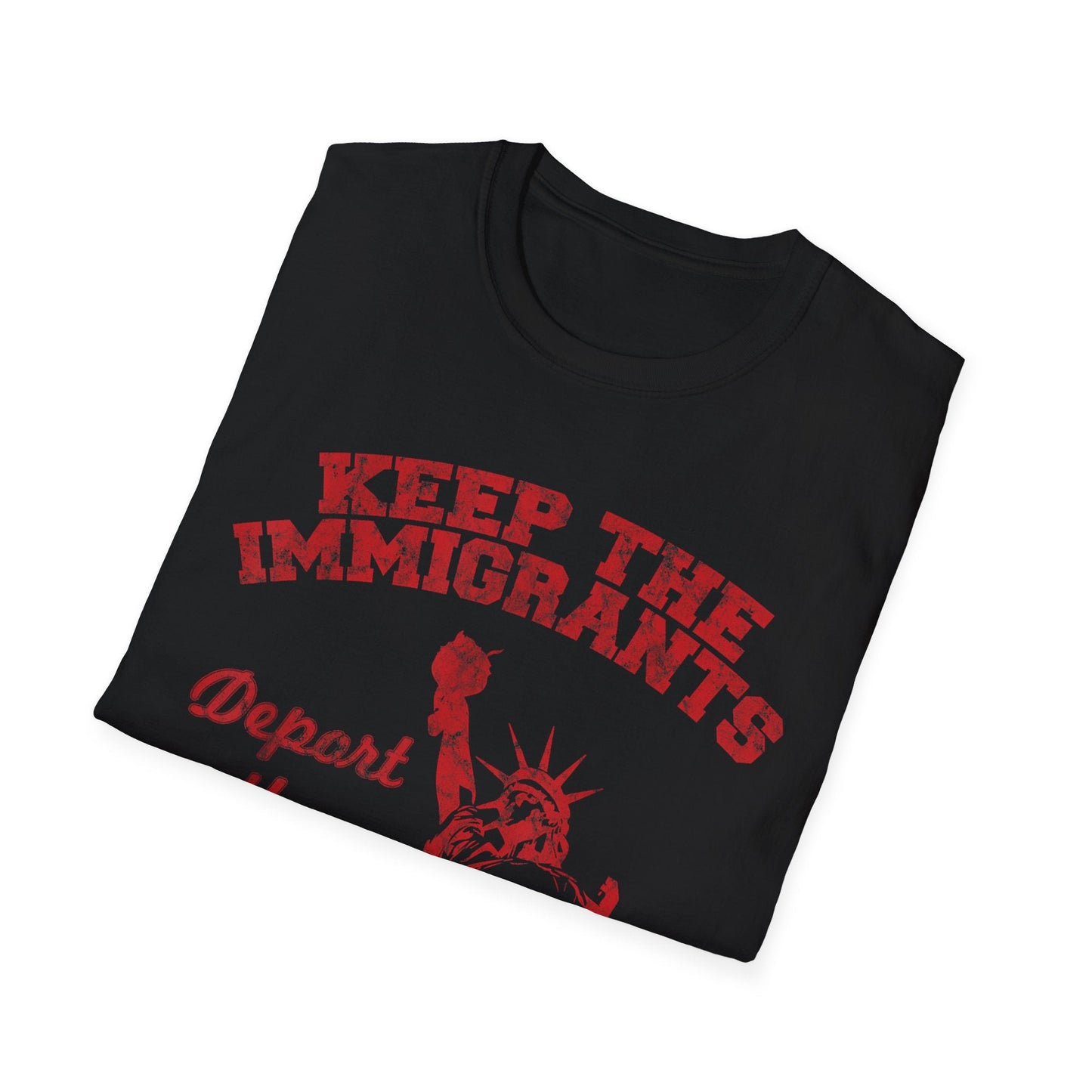 Keep the Immigrants, Deport the Racists Unisex Softstyle T-Shirt - Starry Skies Austin