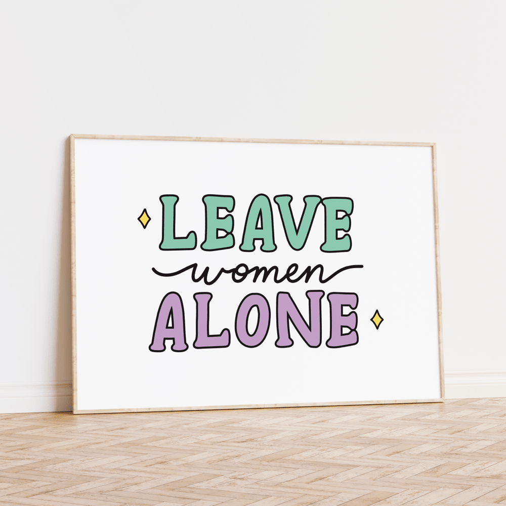 Leave Women Alone Unframed Art Print - Starry Skies Austin