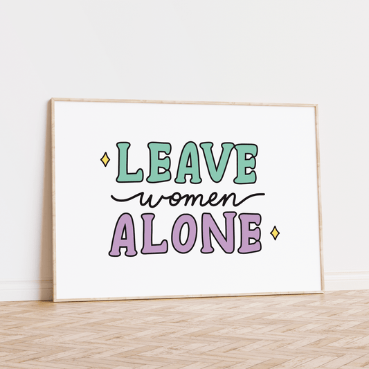 Leave Women Alone Unframed Art Print - Starry Skies Austin