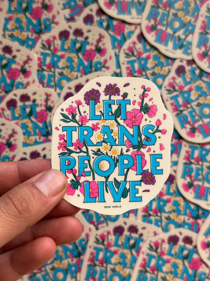 Let Trans People Live Sticker - Starry Skies Austin