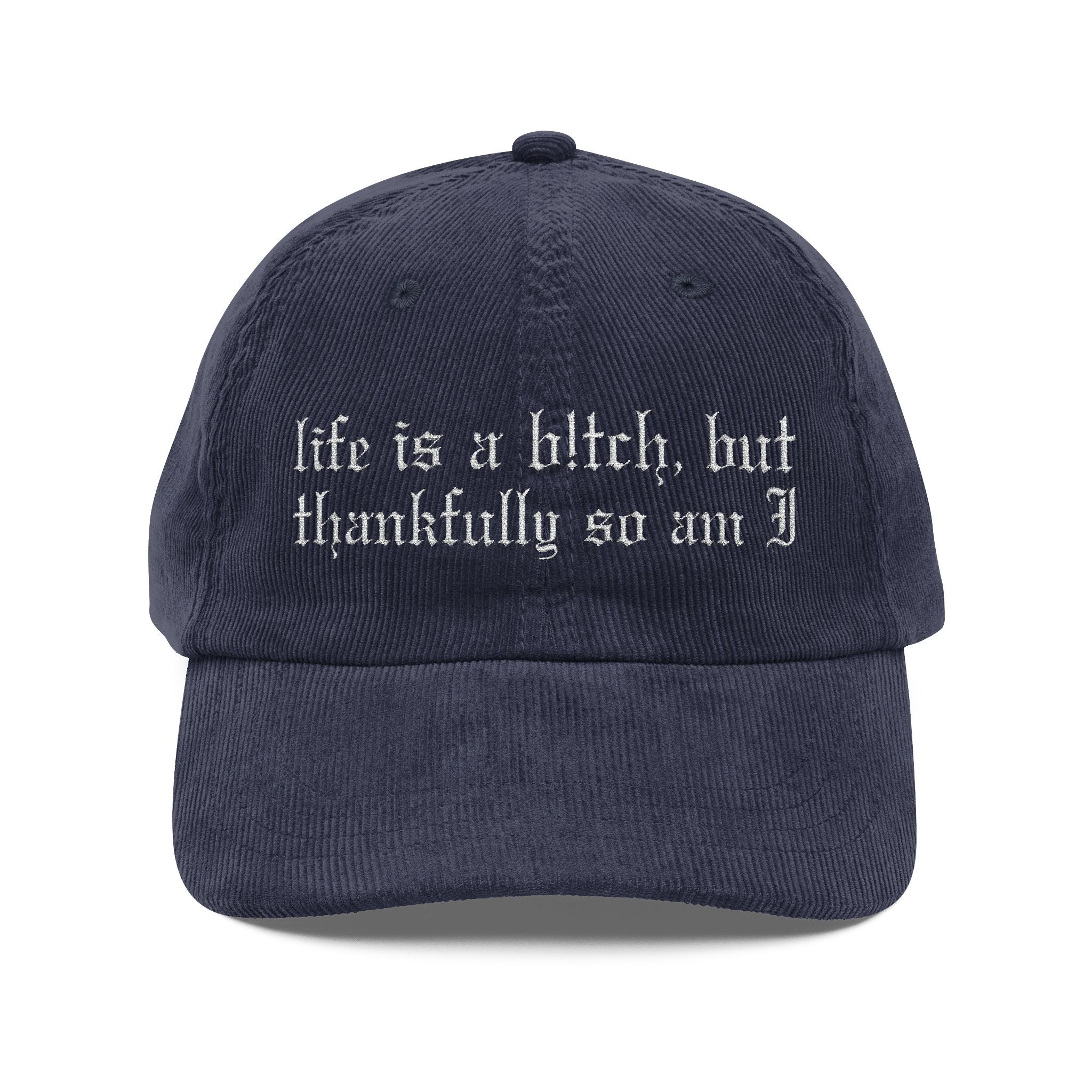 Life's a Bitch Corduroy Hat - Starry Skies Austin