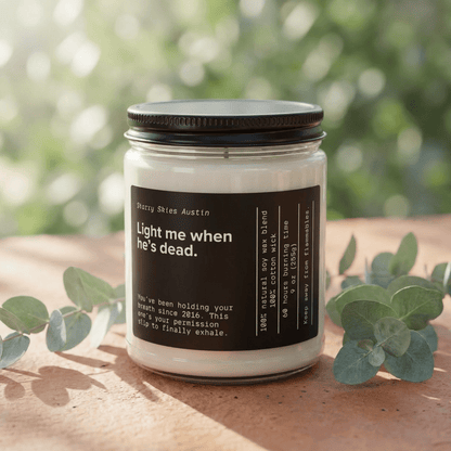 Light me when he's dead Soy Candle - Starry Skies Austin