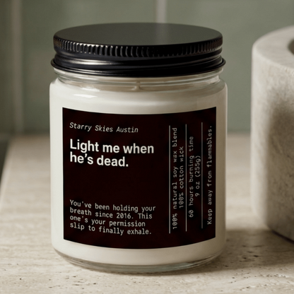 Light me when he's dead Soy Candle - Starry Skies Austin