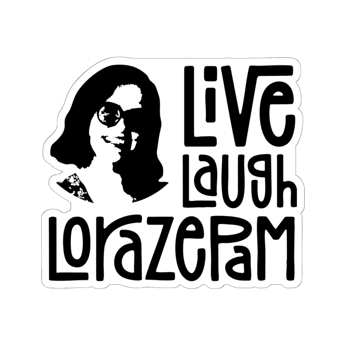 Live Laugh Lorazepam Vinyl Sticker Decal - Starry Skies Austin
