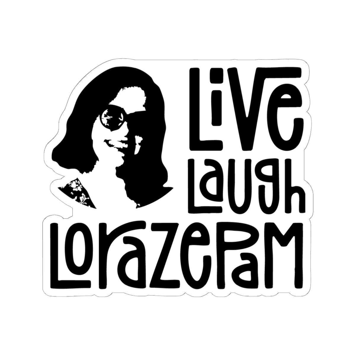 Live Laugh Lorazepam Vinyl Sticker Decal - Starry Skies Austin