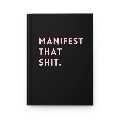 Manifest That Shit Hardcover Journal - Starry Skies Austin