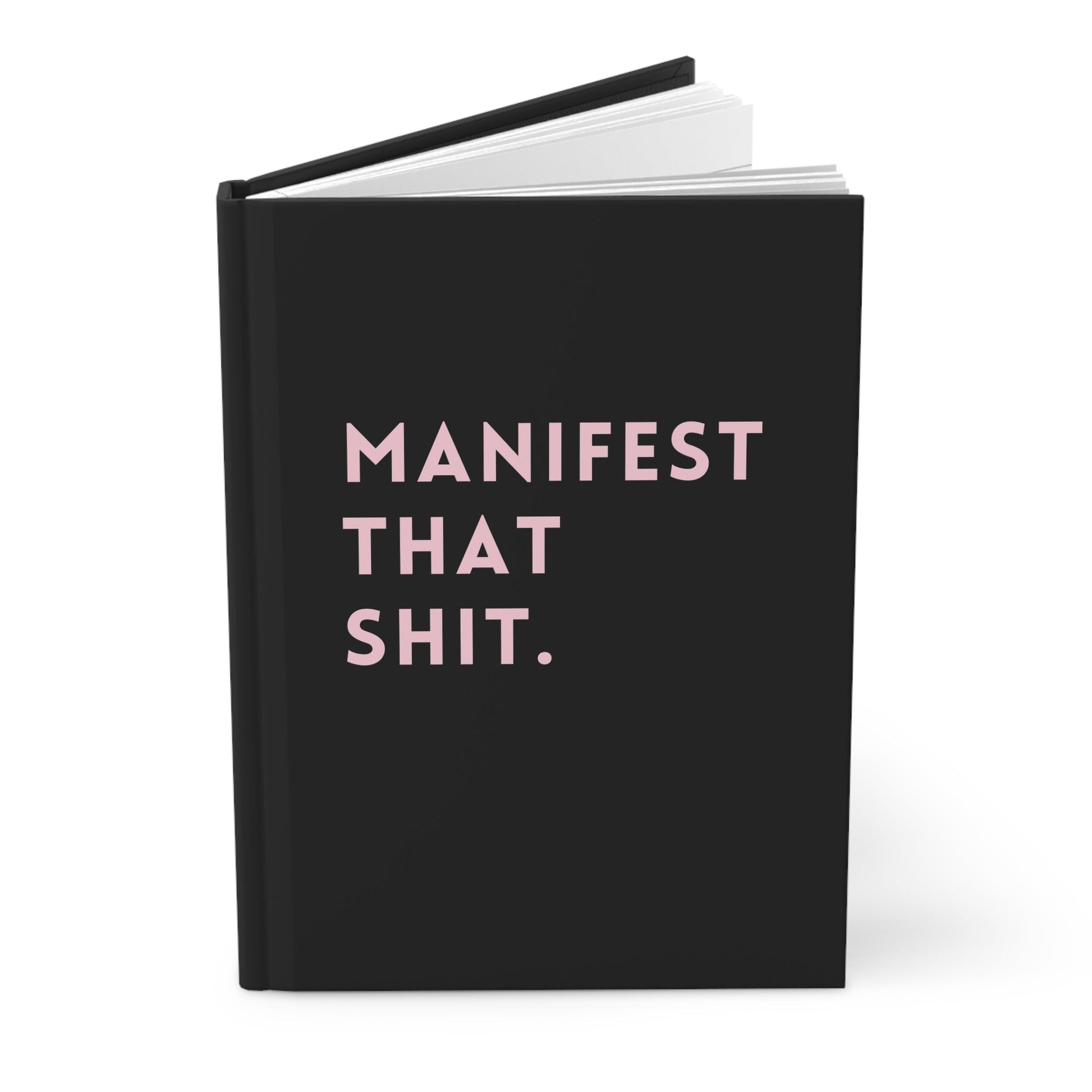 Manifest That Shit Hardcover Journal - Starry Skies Austin