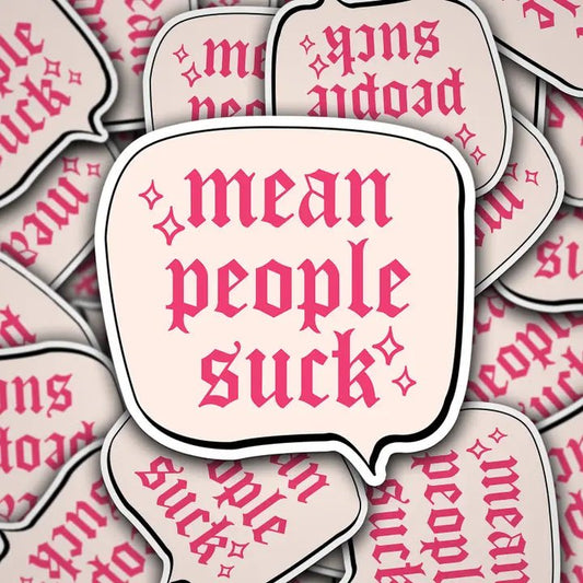 Mean People Suck Sticker - Starry Skies Austin