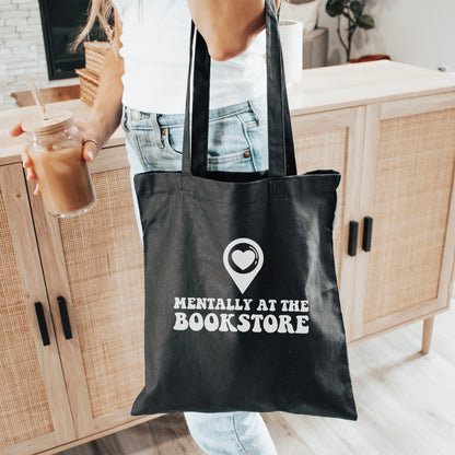 Mentally at the Bookstore Canvas Tote Bag – Perfect for Bookstore Adventures - Starry Skies Austin