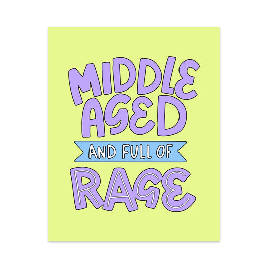 Middle Aged And Full of Rage Unframed Art Print - Starry Skies Austin