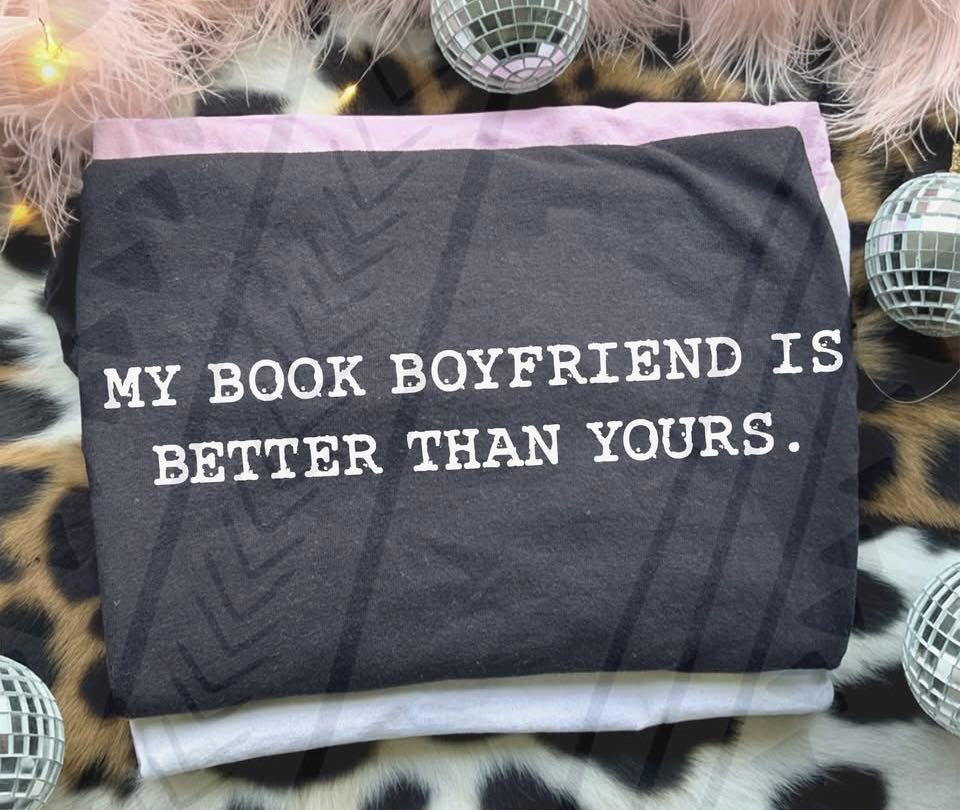 My Book Boyfriend is Better Than Yours Graphic Tee - Starry Skies Austin