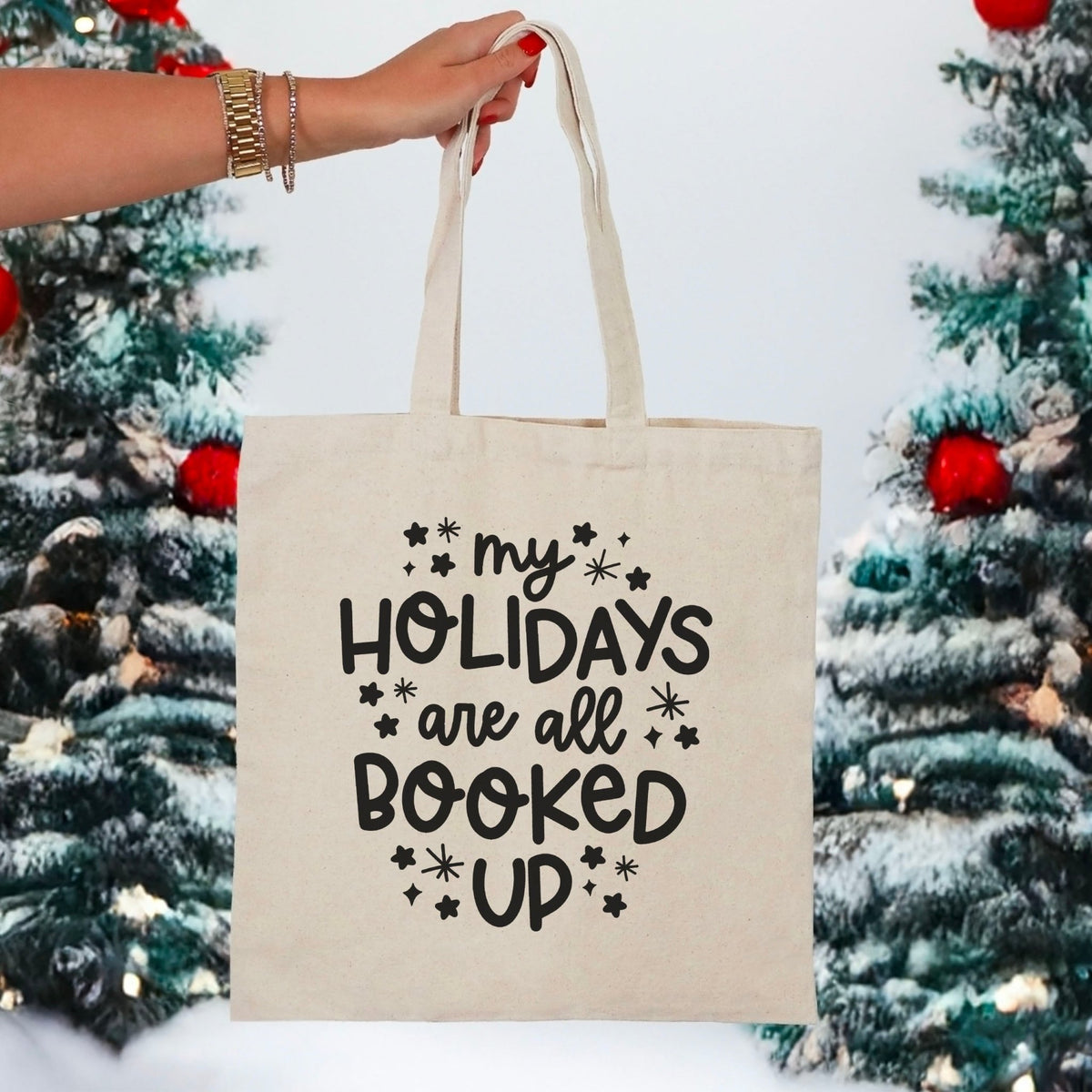 My Holidays Are All Booked Up Canvas Tote – Perfect for Book Lovers & Holiday Shopping - Starry Skies Austin