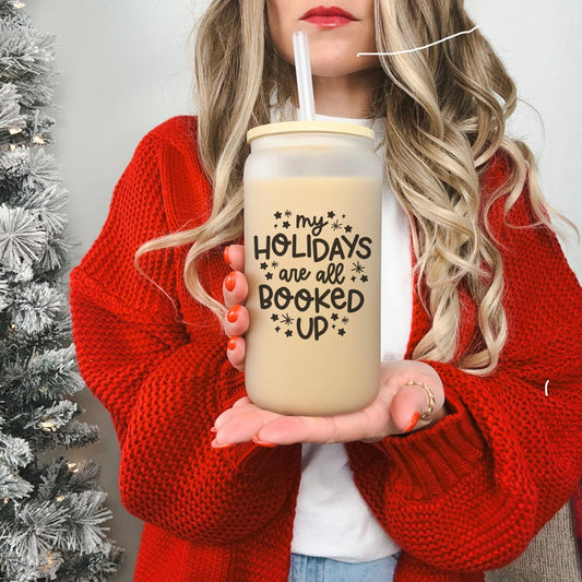 My Holidays Are All Booked Up Frosted Glass Cup – Bookish Holiday Tumbler with Bamboo Lid & Straw - Starry Skies Austin