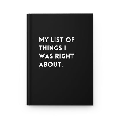 My List Of Things I Was Right About Hardcover Journal - Starry Skies Austin