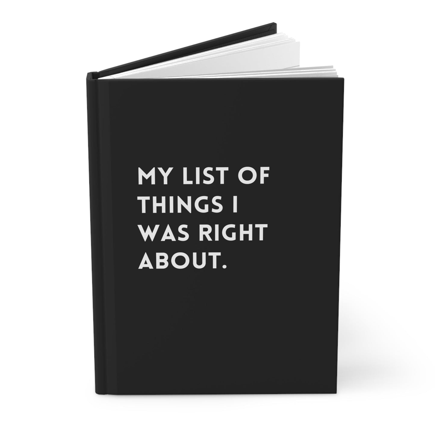 My List Of Things I Was Right About Hardcover Journal - Starry Skies Austin