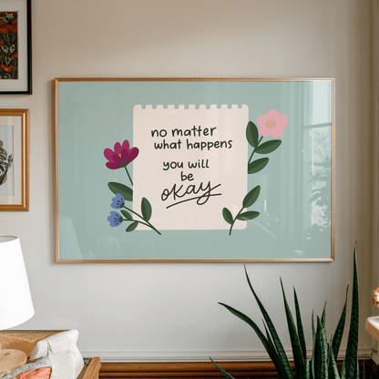 No Matter What Happens You Will Be Okay Unframed Art Print - Starry Skies Austin