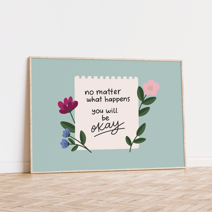No Matter What Happens You Will Be Okay Unframed Art Print - Starry Skies Austin
