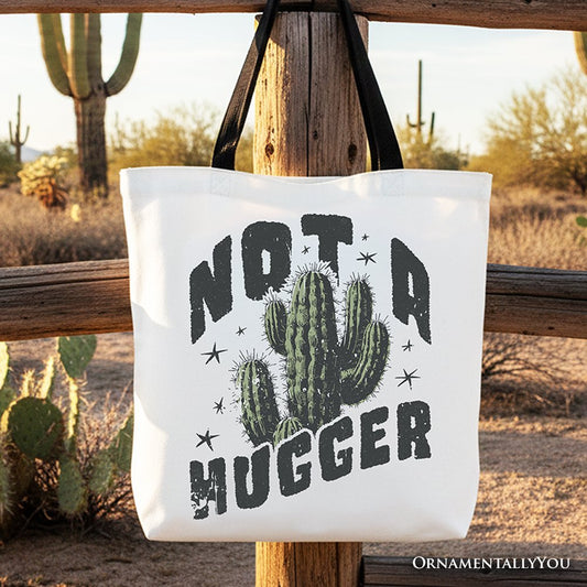 Not a Hugger Tote Bag With Cactus, Funny Retro Gift Shopper for Sarcastic Girls - Starry Skies Austin