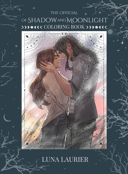 Of Shadow and Moonlight Official Coloring Book by Luna Laurier (signed) - Starry Skies Austin