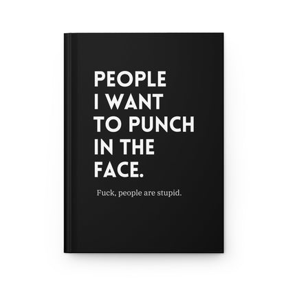 People I Want To Punch In The Face Hardcover Journal - Starry Skies Austin