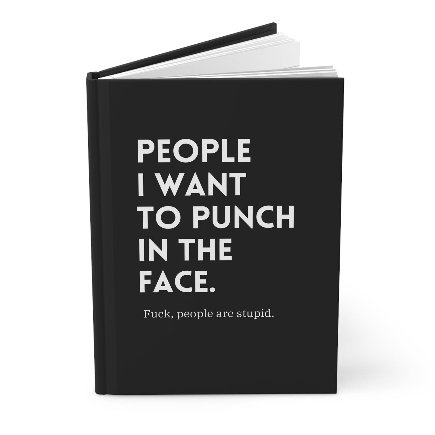 People I Want To Punch In The Face Hardcover Journal - Starry Skies Austin