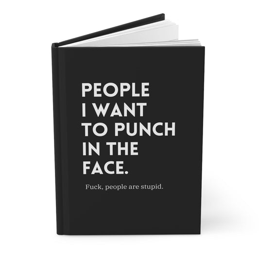 People I Want To Punch In The Face Hardcover Journal - Starry Skies Austin