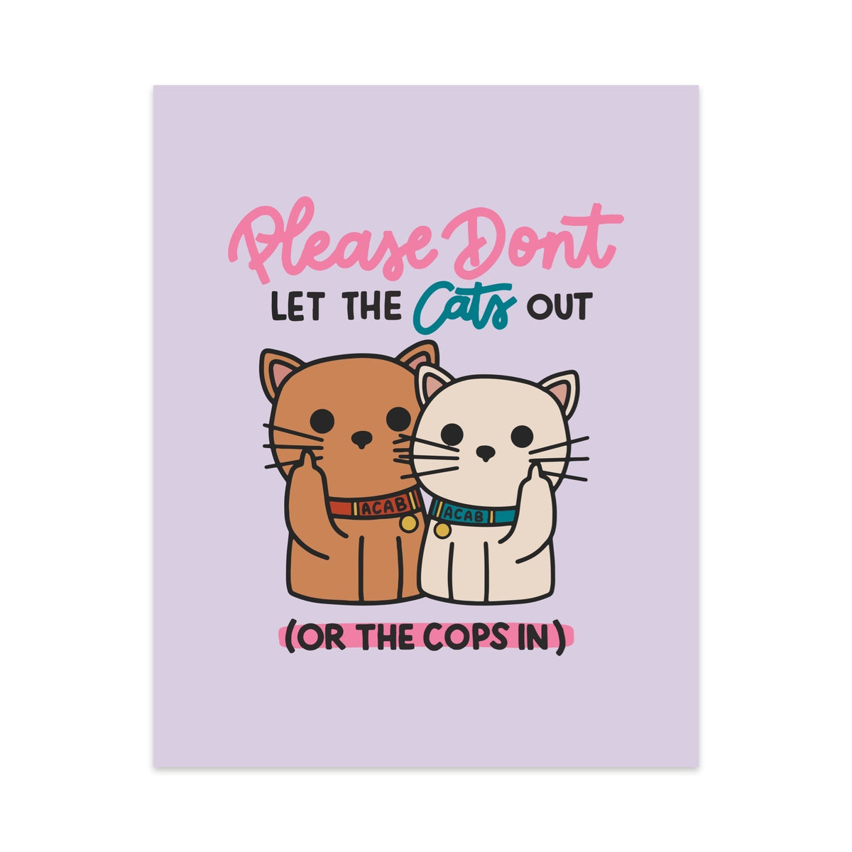 Please Don't Let the Cats Out or the Cops in Unframed Art Print - Starry Skies Austin