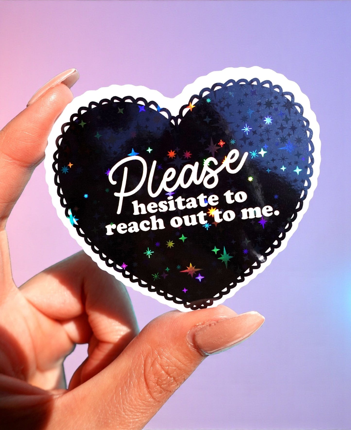 Please Hesitate to Reach Out Sticker - Starry Skies Austin