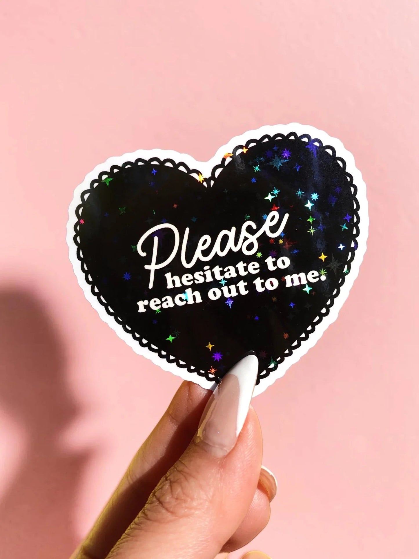 Please Hesitate to Reach Out Sticker - Starry Skies Austin