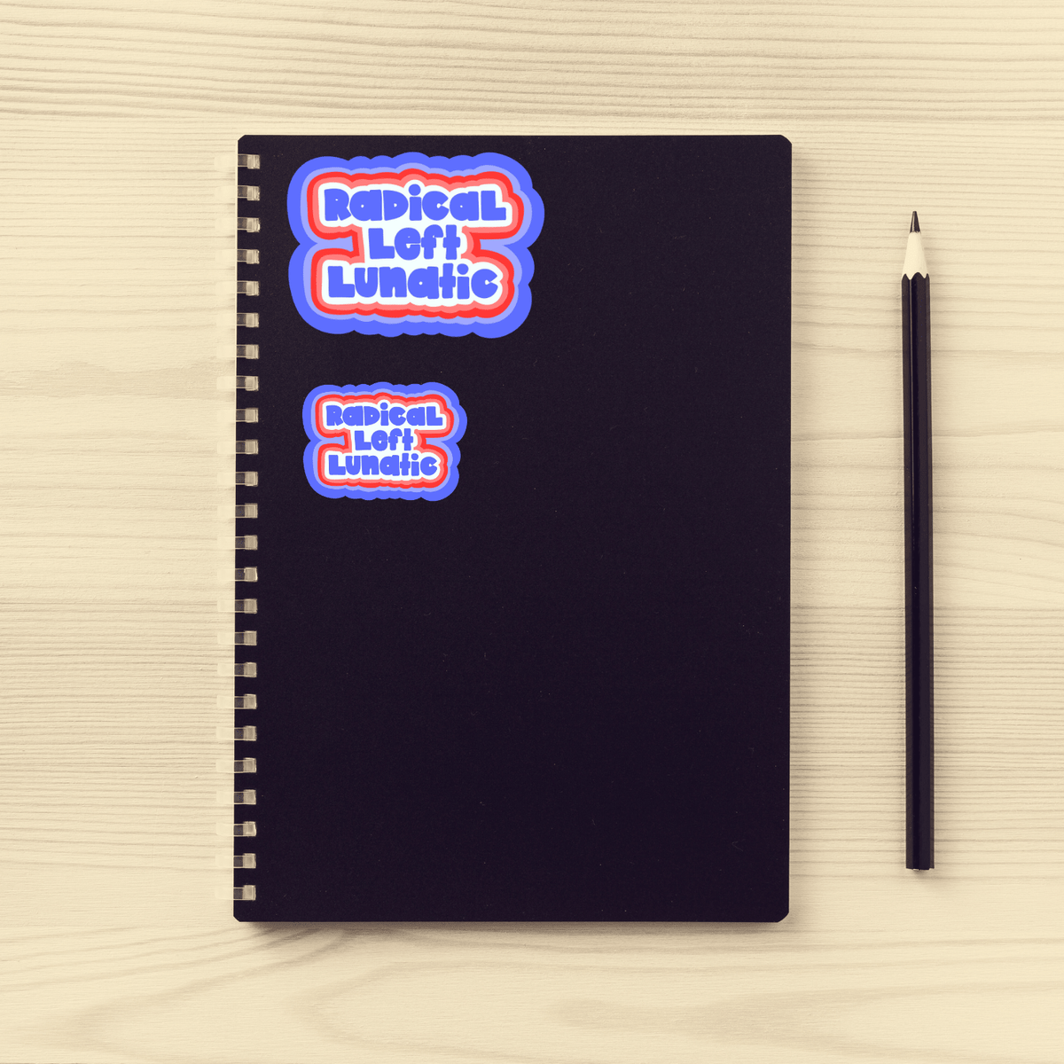 Radical Left Lunatic Sticker | 2 Sizes Vinyl Sticker | Hand-Drawn | Red White & Blue | Ironic Political Humor | Progressive Sticker - Starry Skies Austin