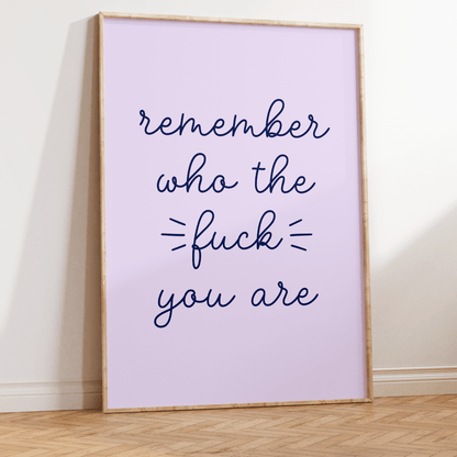 Remember Who the Fuck You Are Unframed Art Print - Starry Skies Austin
