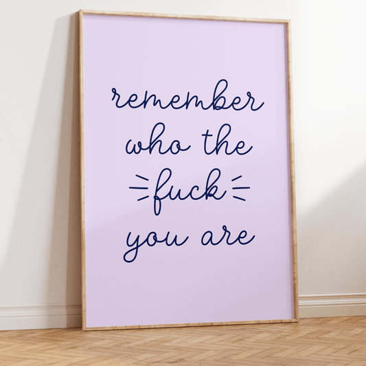 Remember Who the Fuck You Are Unframed Art Print - Starry Skies Austin