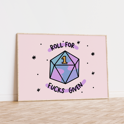 Roll For Fucks Given Unframed Art Print - Starry Skies Austin