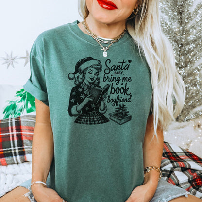 Santa Baby Bring Me A Book Boyfriend Heavyweight Comfort Colors Shirt - Starry Skies Austin