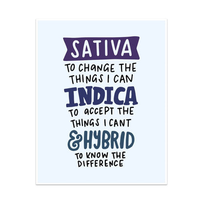 Sativa to Change the Things I Can, Indica To Accept the Things I Can't, and a Hybrid to Know the Difference Unframed Art Print - Starry Skies Austin
