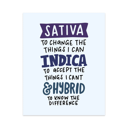 Sativa to Change the Things I Can, Indica To Accept the Things I Can't, and a Hybrid to Know the Difference Unframed Art Print - Starry Skies Austin
