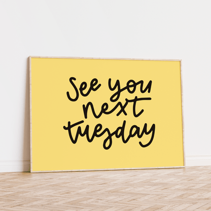 See You Next Tuesday Unframed Art Print - Starry Skies Austin