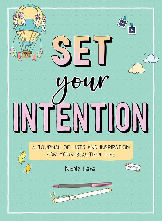 Set Your Intention: A Journal of Lists and Inspiration for Your Beautiful Life by Nicole Lara - Starry Skies Austin