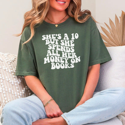 She's a 10 But She Spends All Her Money on Books Comfort Colors Shirt - Starry Skies Austin