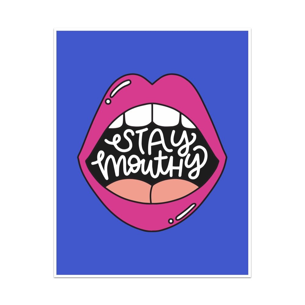 Stay Mouthy Unframed Art Print - Starry Skies Austin