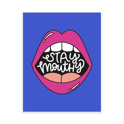 Stay Mouthy Unframed Art Print - Starry Skies Austin