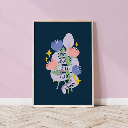 Stay Whole & Let Them Choke Unframed Art Print - Starry Skies Austin