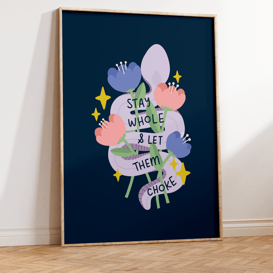 Stay Whole & Let Them Choke Unframed Art Print - Starry Skies Austin