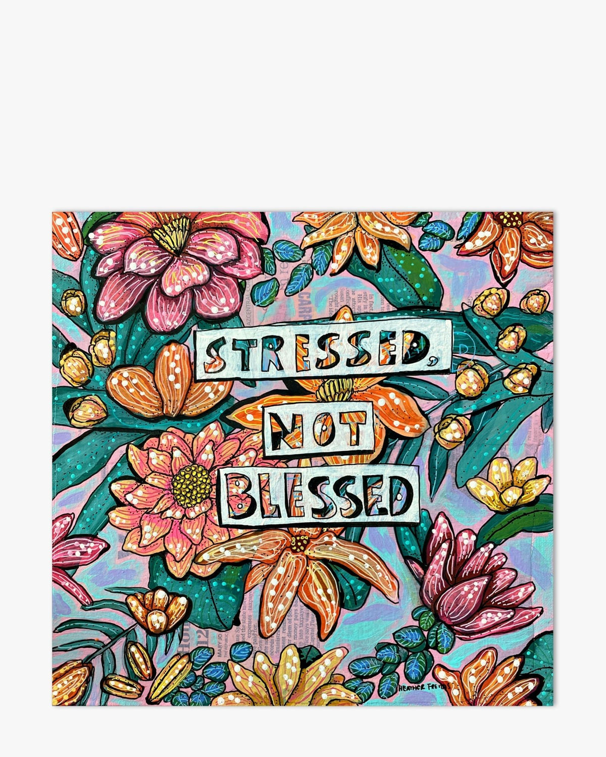 Stressed, Not Blessed ( Original Painting ) - Starry Skies Austin