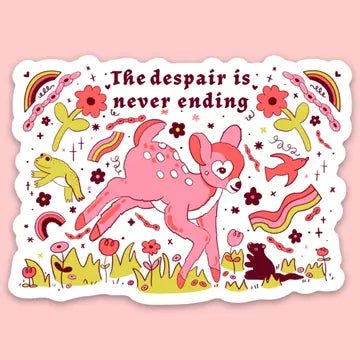 "The Despair is Never Ending" Sticker - Starry Skies Austin