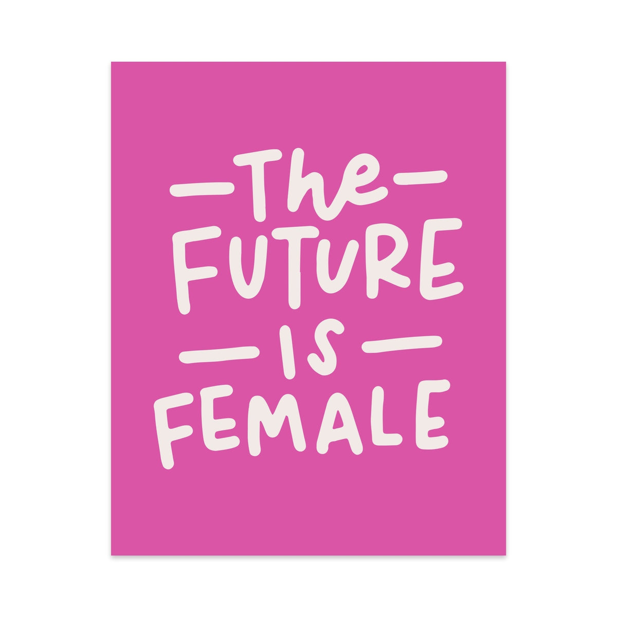 The Future Is Female Unframed Art Print - Starry Skies Austin