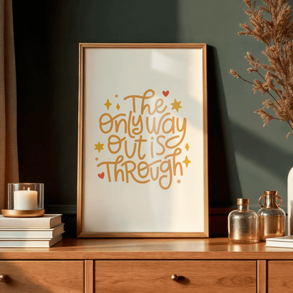 The Only Way Out Is Through Unframed Art Print - Starry Skies Austin