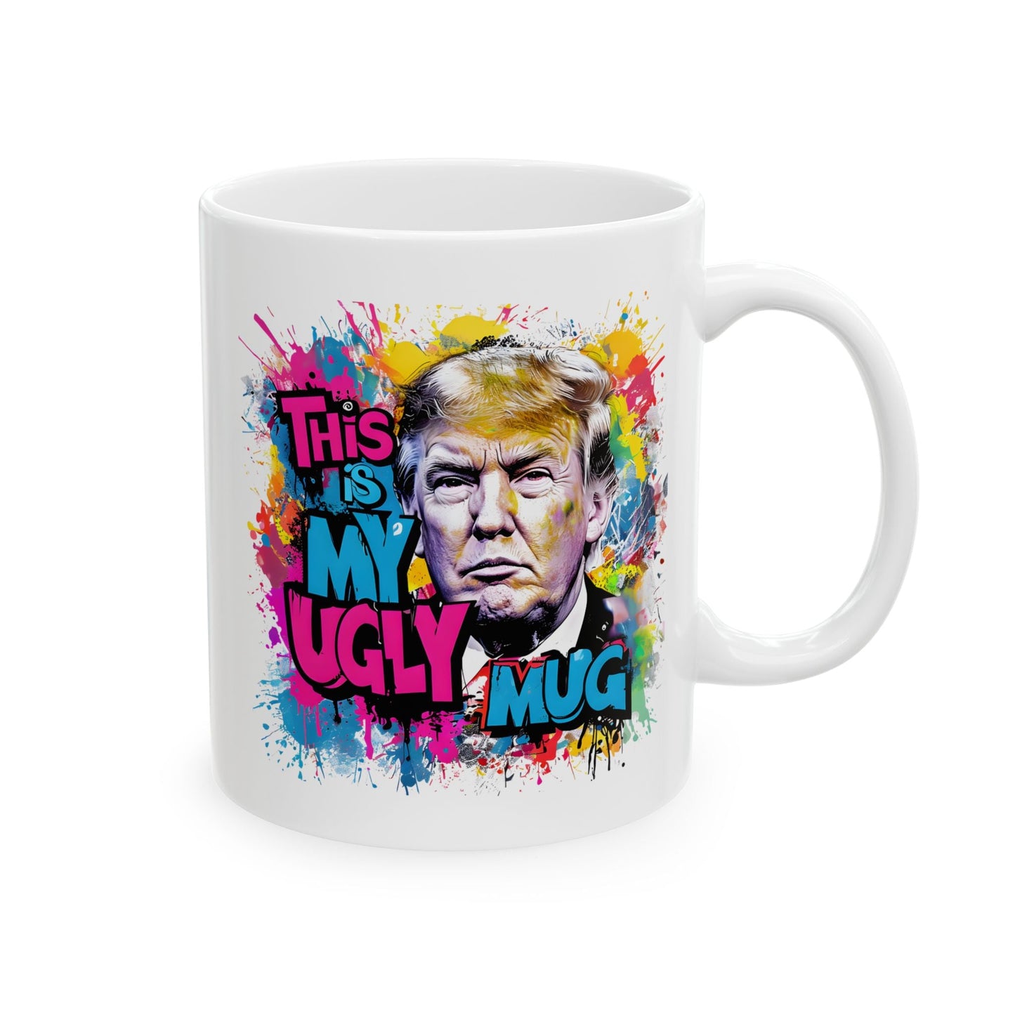 This Is My Ugly Mug Anti - Trump Mug - Starry Skies Austin