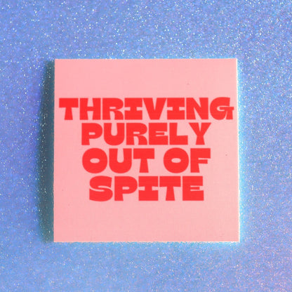 "Thriving Purely Out of Spite" Sticker - Starry Skies Austin