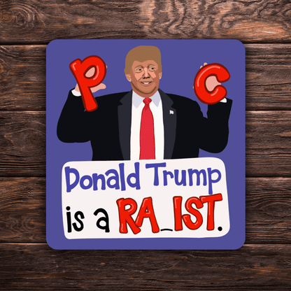 Trump is a Ra_ist Sticker | Anti Trump Sticker | Protest Art | Bold Statement Sticker | Activism Sticker - Starry Skies Austin